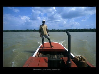 Marinheiro (Rio Guamu), Belém - PA
 
