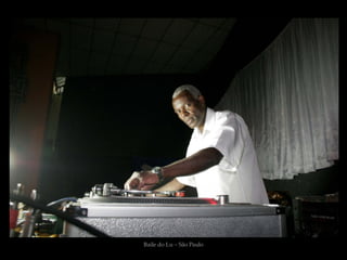 Baile do Lu – São Paulo
 