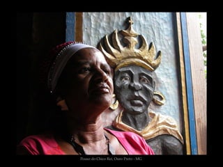 Pouso do Chico Rei, Ouro Preto - MG
 