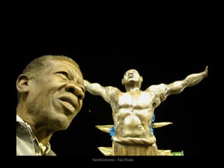 Sambódromo - São Paulo
 