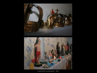 Candombe, Justinópolis - MG
 