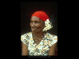 Caixeira do Divino de Alcântara - MA
 