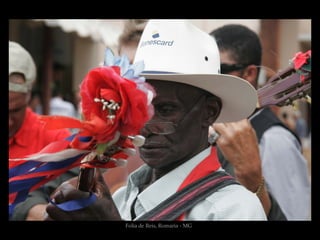 Folia de Reis, Romaria - MG
 