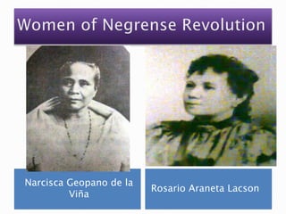 Narcisca Geopano de la
Viña
Rosario Araneta Lacson
 