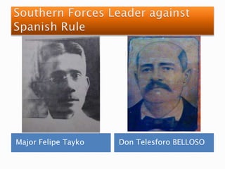 Major Felipe Tayko Don Telesforo BELLOSO
 