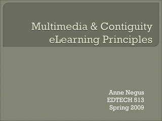 Anne Negus EDTECH 513 Spring 2009 