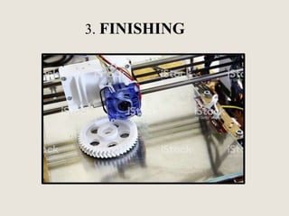 3. FINISHING
 