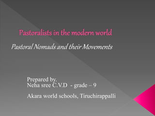Prepared by.
Neha sree C.V.D - grade – 9
Akara world schools, Tiruchirappalli
 
