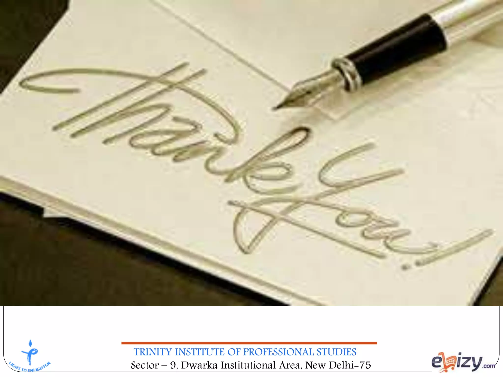 TRINITY INSTITUTE OF PROFESSIONAL STUDIES
Sector – 9, Dwarka Institutional Area, New Delhi-75
 