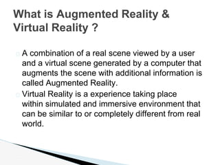 augmented reality and virtual reality | PPTX