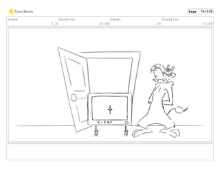 Scene
2_D
Duration
20:00
Panel
18
Duration
01:00
Page 76/135
 