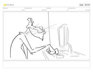 Scene
2_F
Duration
06:00
Panel
6
Duration
01:00
Page 94/135
 