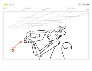 Scene
12
Duration
08:00
Panel
2
Duration
01:00
Page 106/135
 