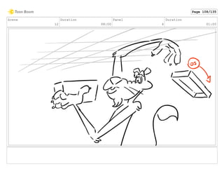 Scene
12
Duration
08:00
Panel
4
Duration
01:00
Page 108/135
 