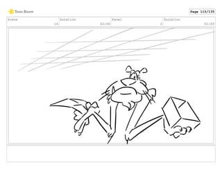 Scene
14
Duration
02:00
Panel
2
Duration
01:00
Page 115/135
 