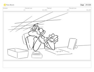 Scene
2
Duration
21:00
Panel
21
Duration
01:00
Page 27/135
 