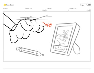 Scene
1
Duration
06:00
Panel
2
Duration
01:00
Page 2/135
 