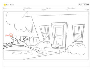 Scene
5
Duration
11:00
Panel
7
Duration
01:00
Page 53/135
 