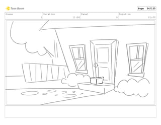 Scene
5
Duration
11:00
Panel
8
Duration
01:00
Page 54/135
 