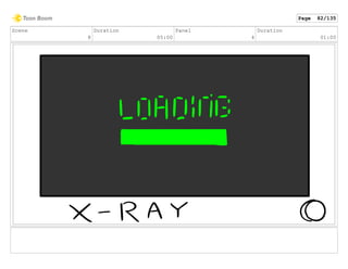 Scene
8
Duration
05:00
Panel
4
Duration
01:00
Page 82/135
 