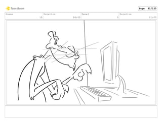 Scene
10
Duration
06:00
Panel
3
Duration
01:00
Page 91/135
 