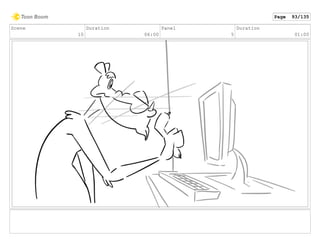 Scene
10
Duration
06:00
Panel
5
Duration
01:00
Page 93/135
 