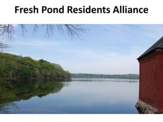 Fresh Pond Residents Alliance
 