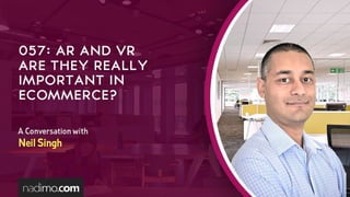 AR and VR Are They Really Important in eCommerce