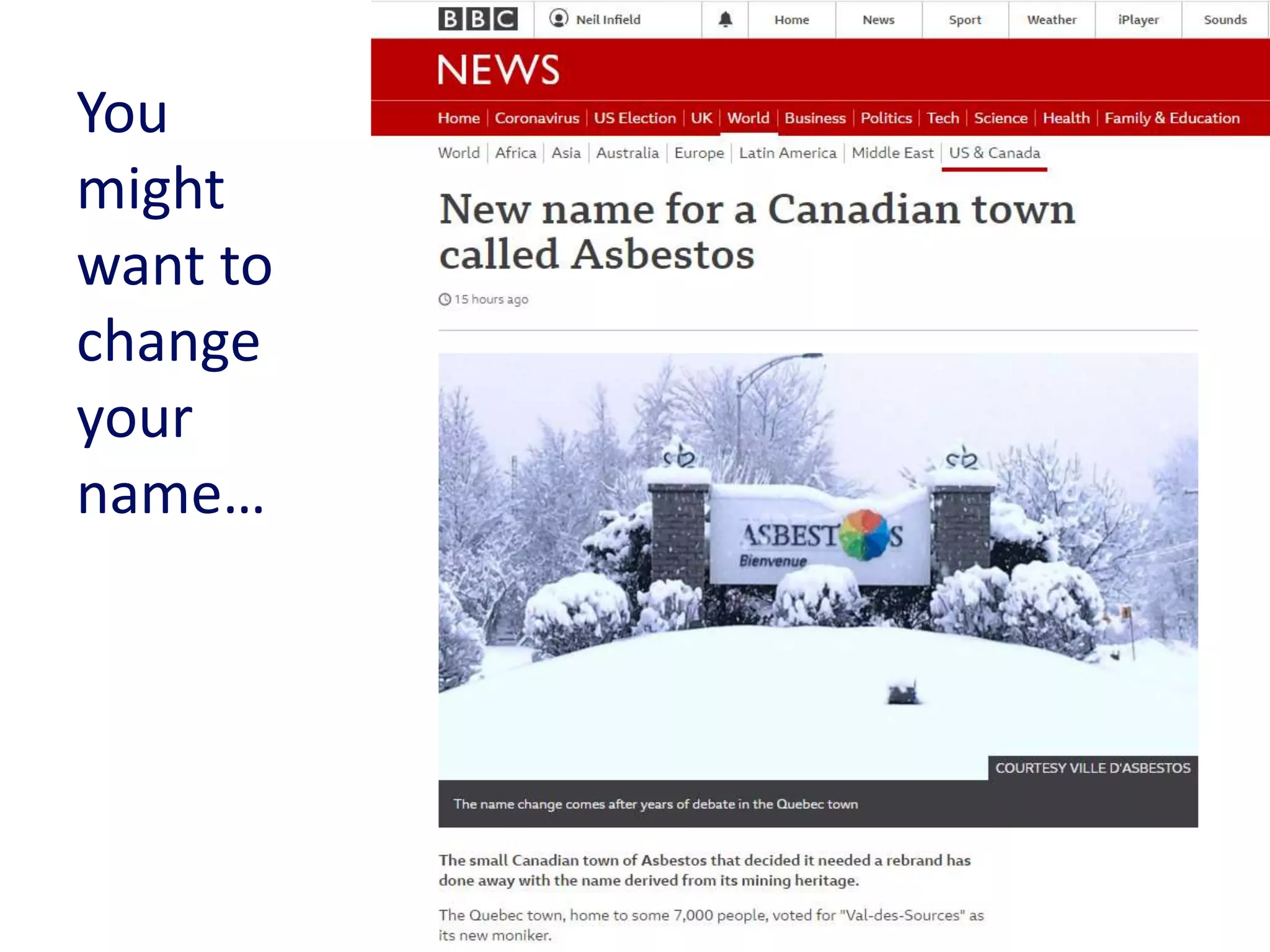 You
might
want to
change
your
name…
 