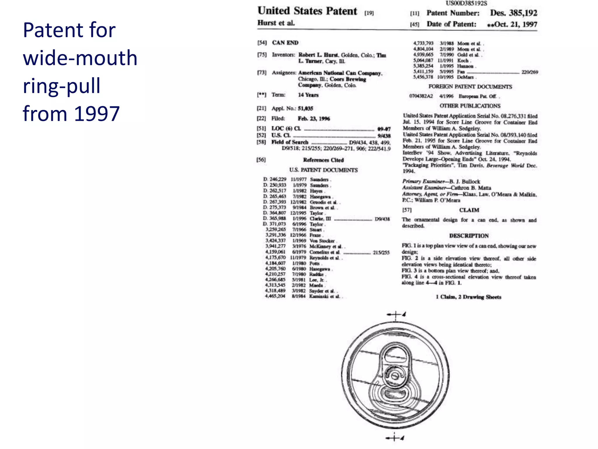 Patent for
wide-mouth
ring-pull
from 1997
 