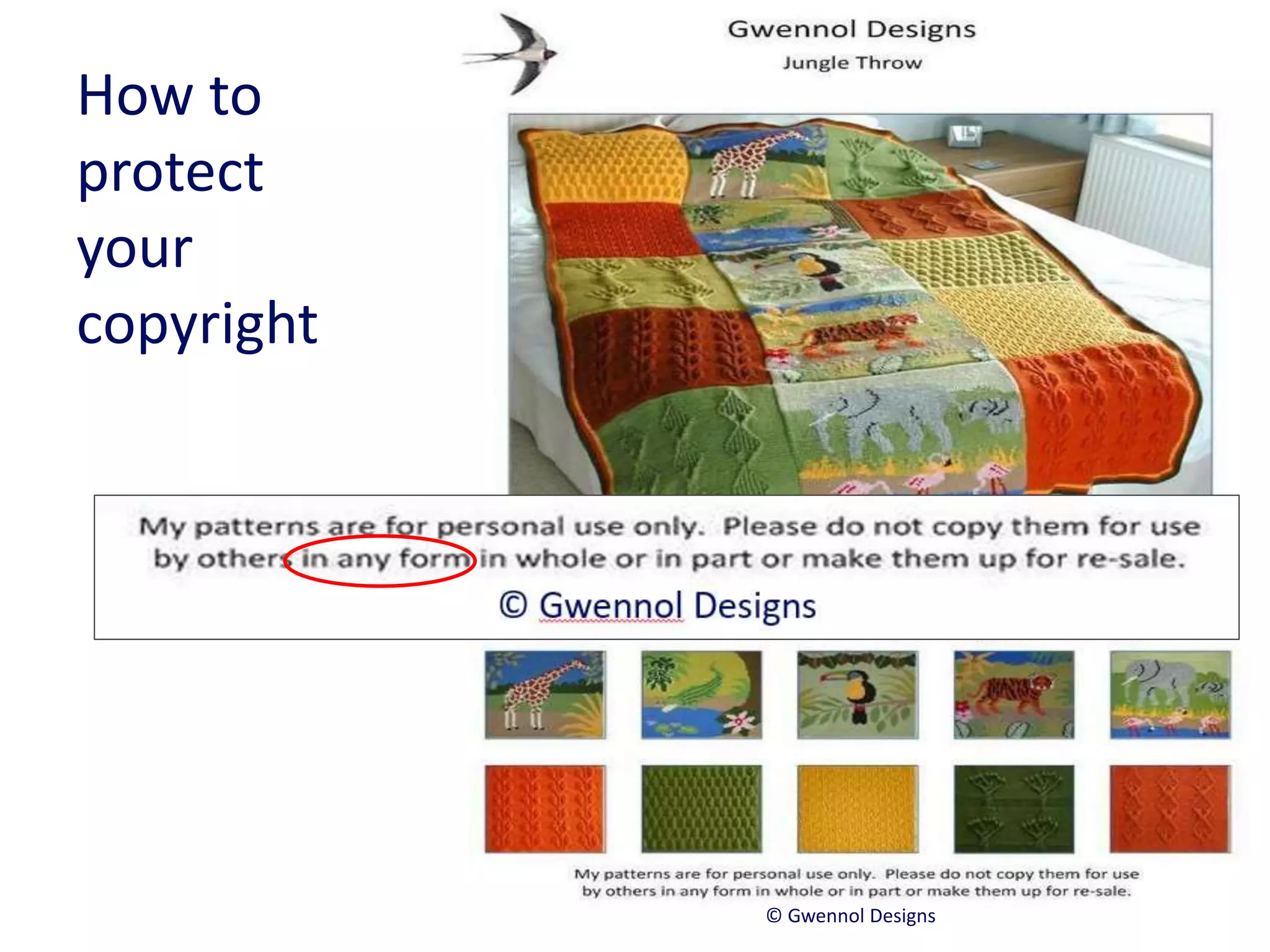How to
protect
your
copyright
© Gwennol Designs
 