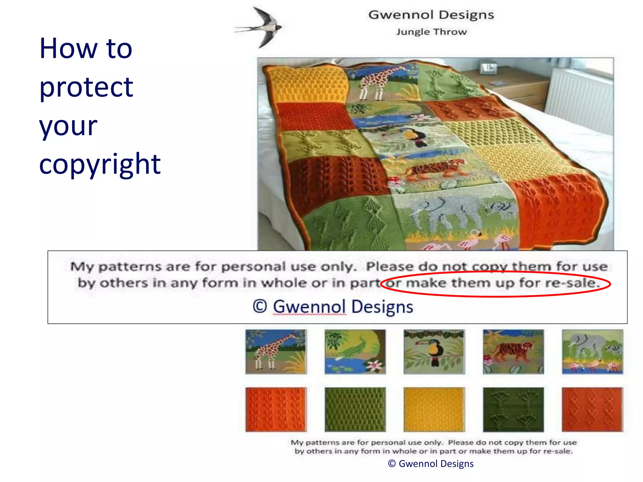 How to
protect
your
copyright
© Gwennol Designs
 