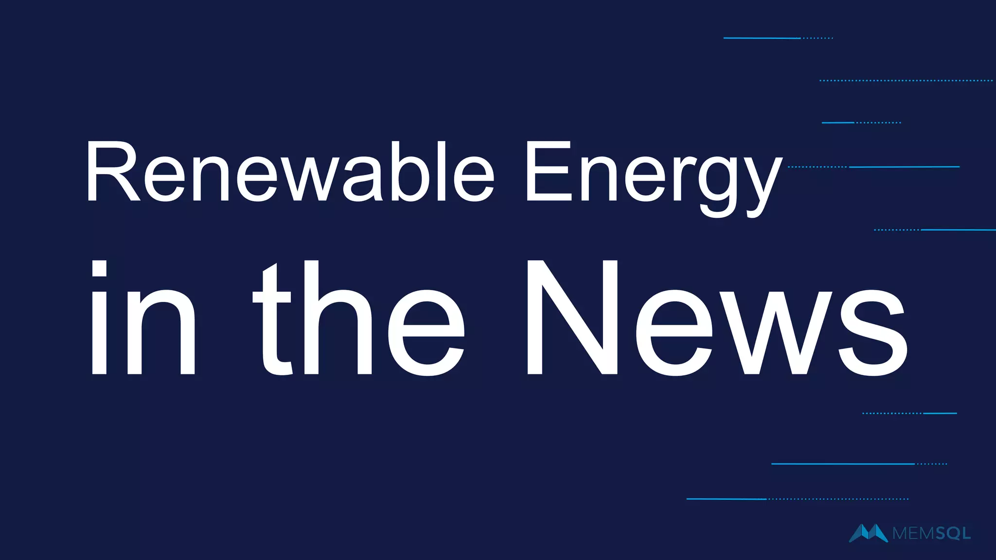 Renewable Energy
in the News
 