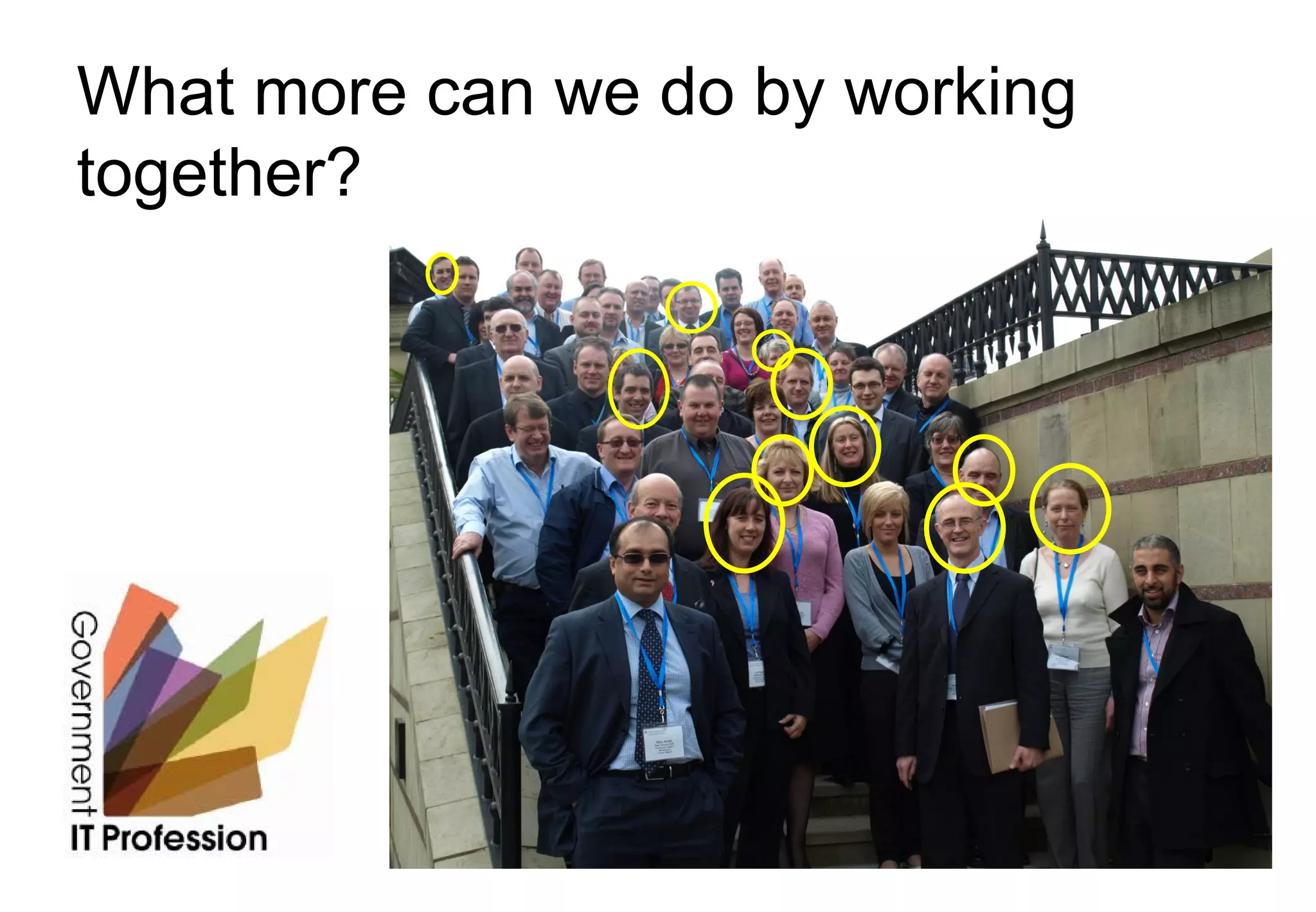 What more can we do by working
together?
 