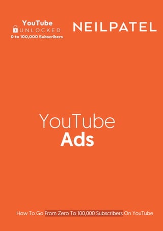 YouTube
Ads
How To Go From Zero To 100,000 Subscribers On YouTube
 