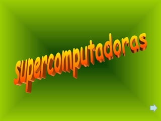 supercomputadoras 