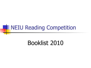NEIU Reading Competition Booklist 2010 