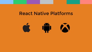 React Native Platforms