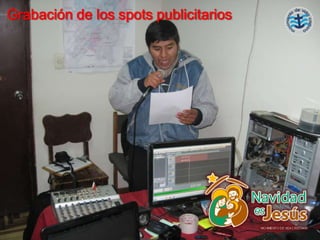 Grabación de los spots publicitarios
 