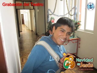 Grabación del Teatro:
 