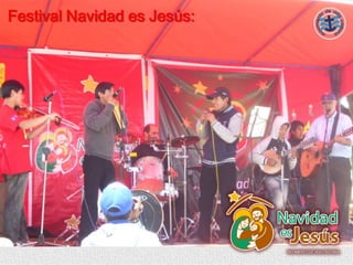 Festival Navidad es Jesús:
 
