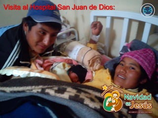 Visita al Hospital San Juan de Dios:
 