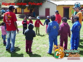 Algunas visitas: Pirhuani
 