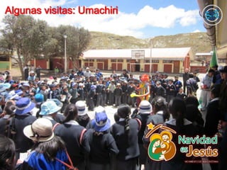 Algunas visitas: Umachiri
 