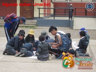 Algunas visitas: Umachiri
 