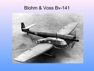 Blohm & Voss Bv-141
 