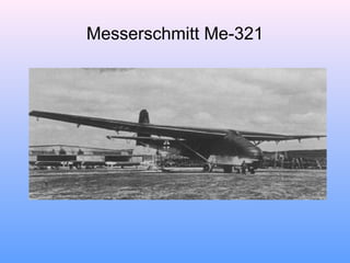 Messerschmitt Me-321
 