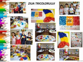 ZIUA TRICOLORULUI
 