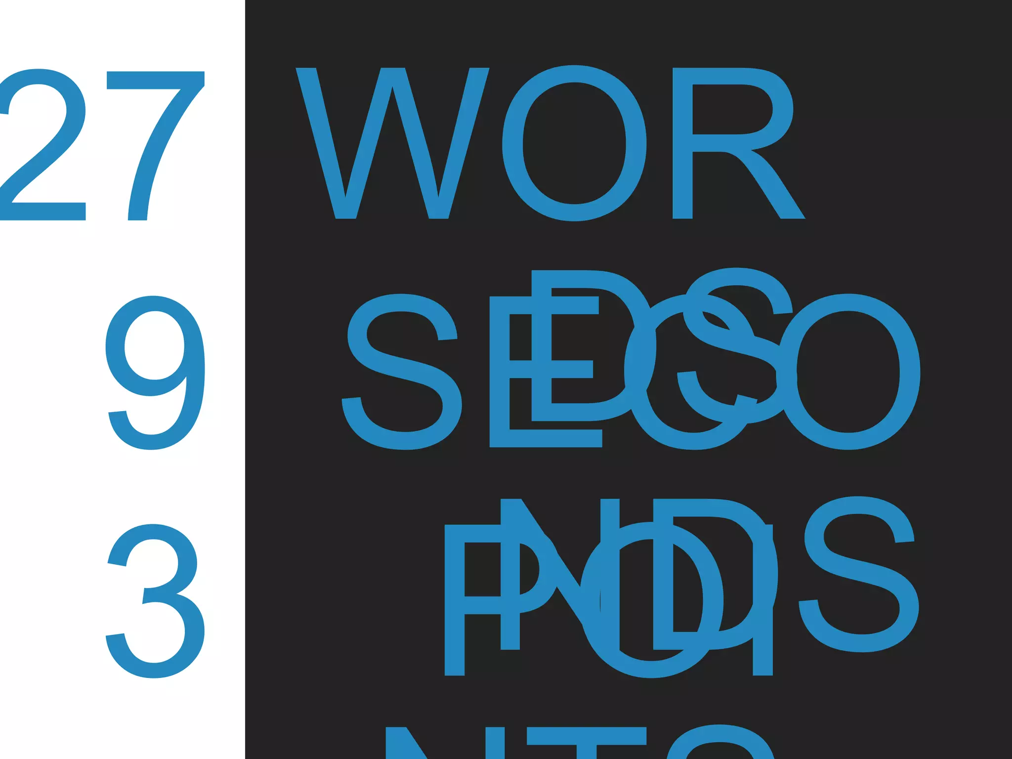 27
9
3
WOR
DSSECO
NDSPOI
 