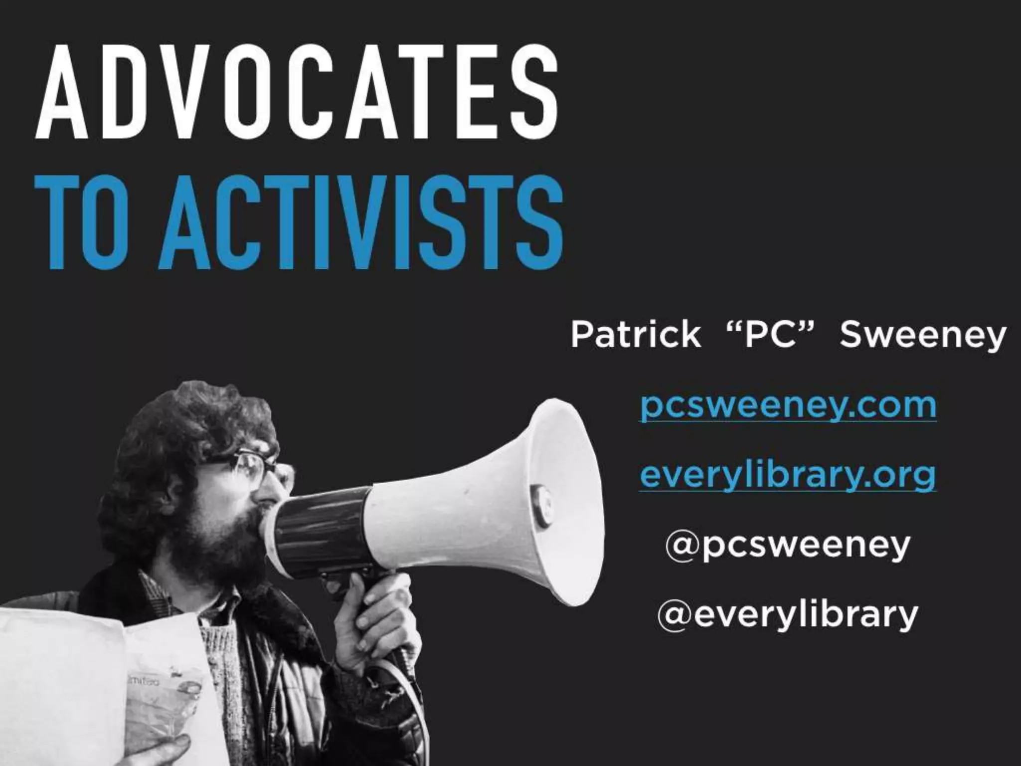 From Advocates to Activists and Power Mapping